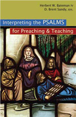 Interpreting the Psalms for Preaching and Teaching by Herbert Bateman